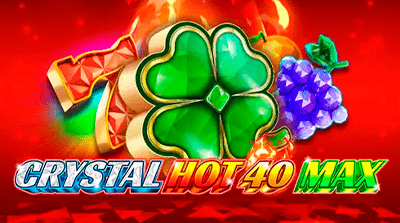 Crystal Hot 40 Max